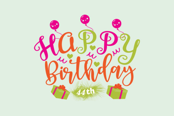 Celebrate Milestones: The Happy Birthday 44th SVG